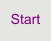 Start